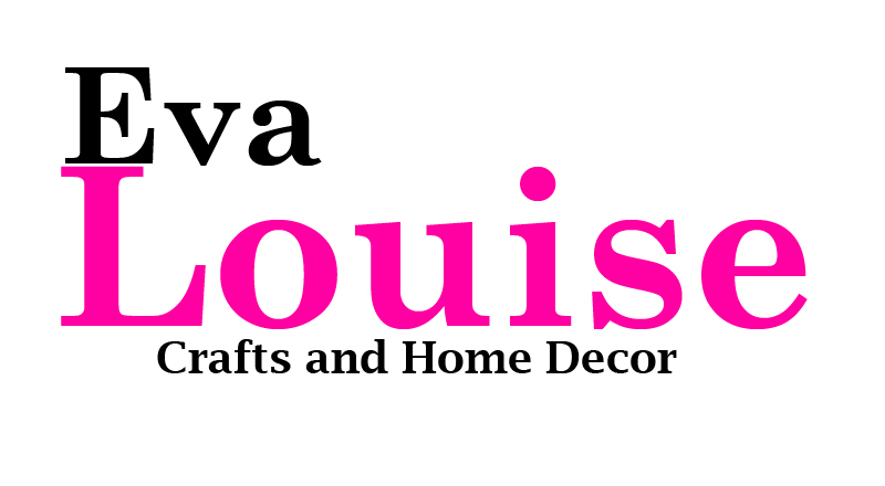 Eva Louise - Crafts and Home Decor